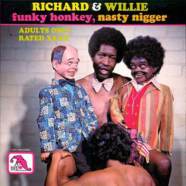 #10 Richard & Willie – Funky Honkey, Nasty Nigger, 1975