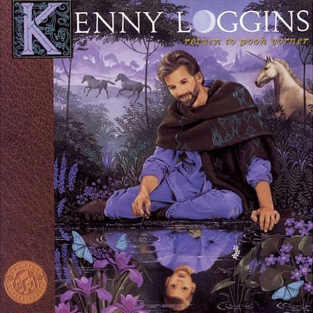 #32 Kenny Loggins, Return To Pooh Corner, 1994