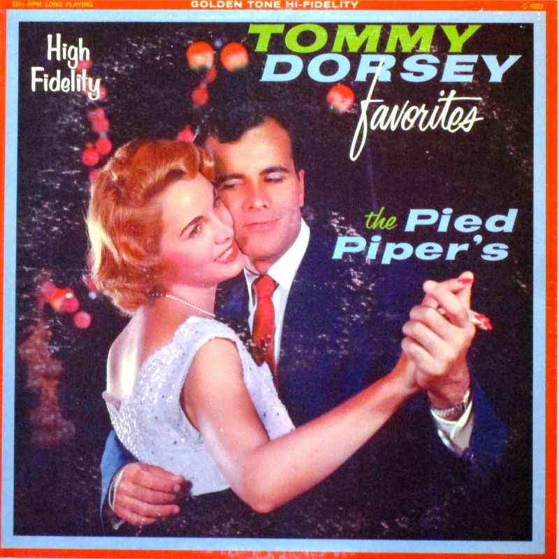 #2 Tommy Dorsey Favorites, The Pied Piper’s, 1950s