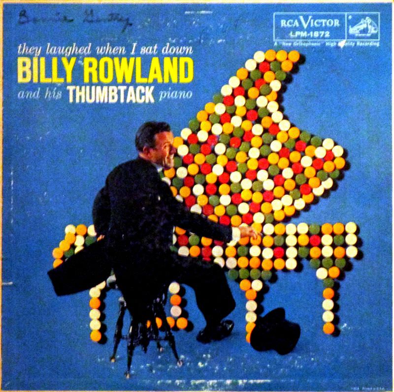 #60 They Laughed When I Sat Down, Billy Rowland & His Thumbtack Piano, 1958