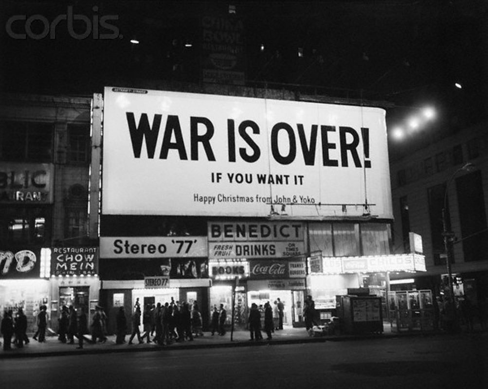 #45 John Lennon and Yoko Ono bought a large billboard in Times Square in 1969 declaring that ‘War is over if you want it.’