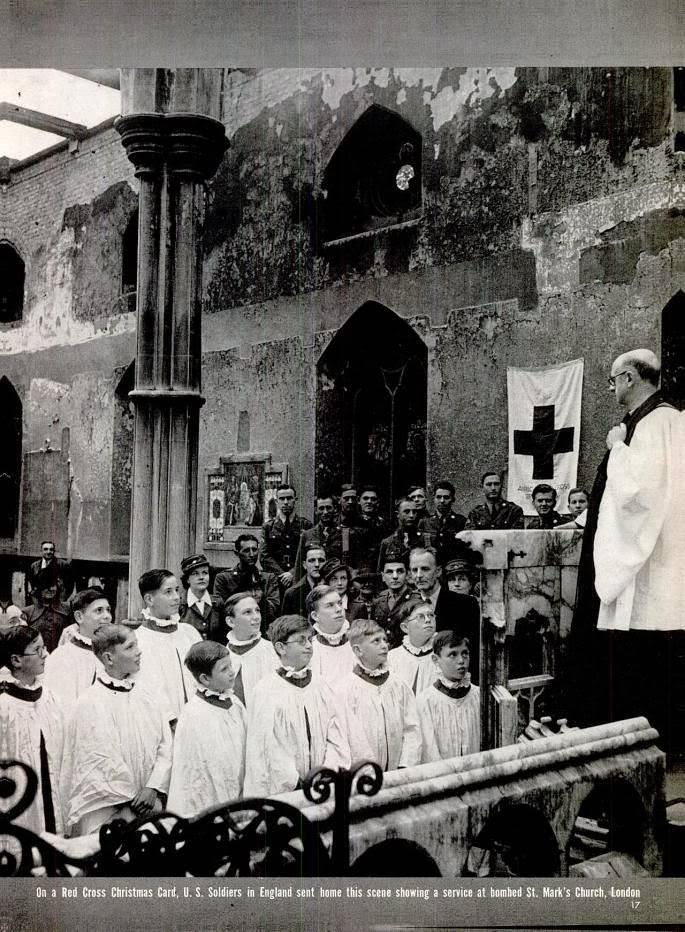 #22 On a Red Cross Christmas Card, U.S. Soldiers in England sent home this scene showing a service at bombed St. Mark’s Church, London. Dec. 28, 1942s
