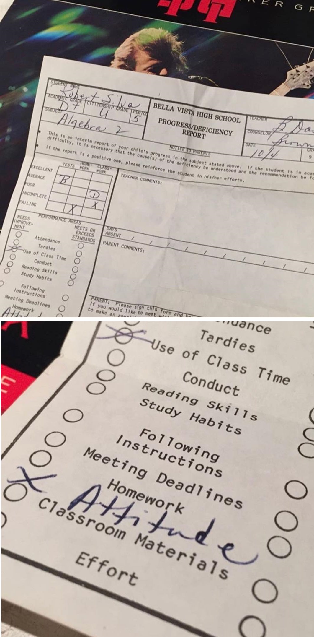 #15 Robert Silva gets a D+ for ATTITUDE in Algebra and apparently never gets his parents’ signature but instead stashes his report card inside this Michael Schenker Group LP.