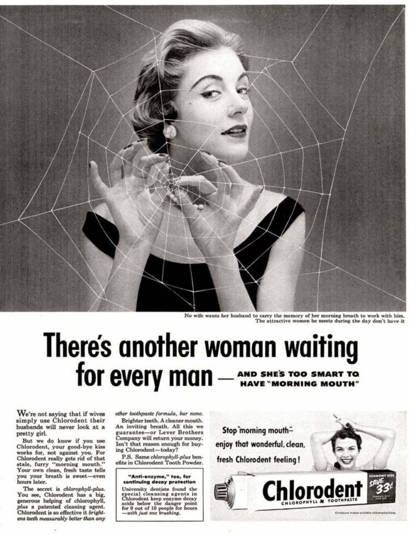 #17 There’s another woman waiting for every man.