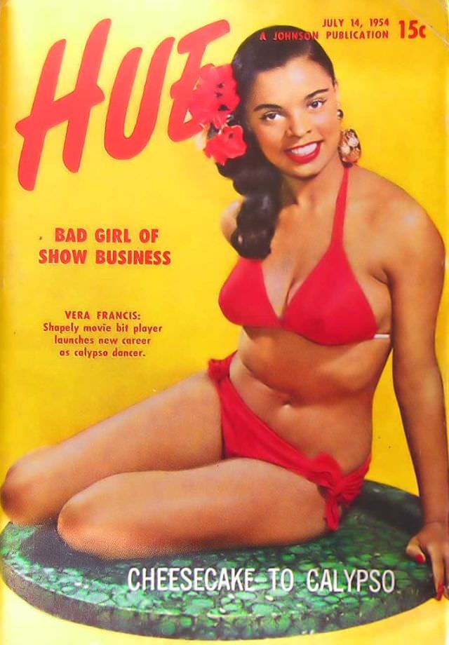 #13 Vera Francis, Bad Girl of Show Business, Hue Magazine, July 14, 1954