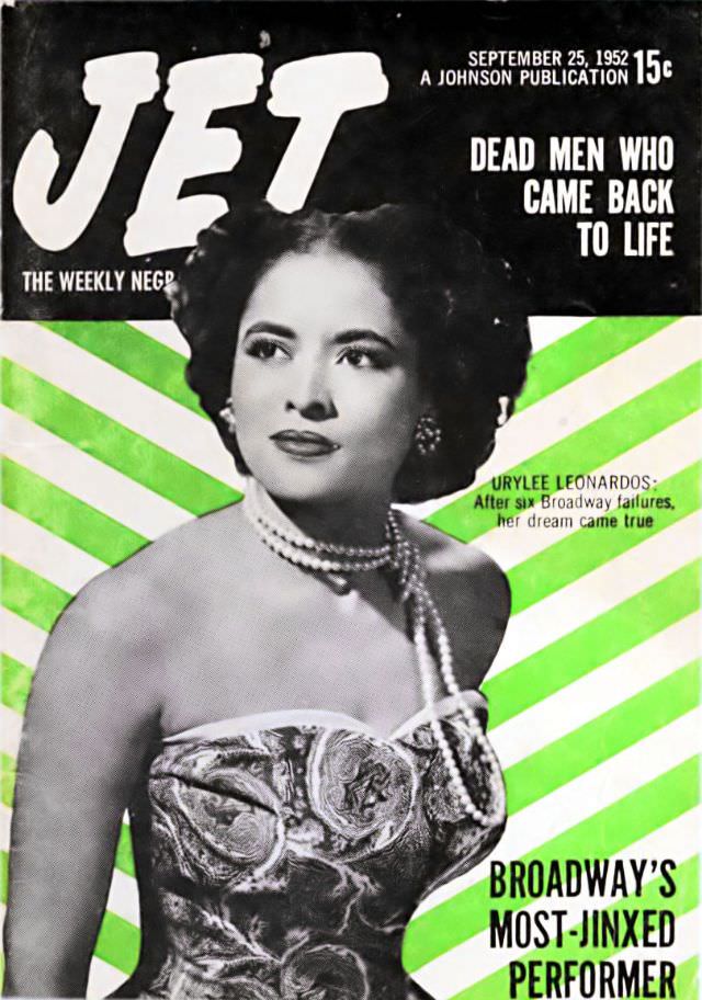 #4 Urylee Leonardos, Broadway’s Most-Jinxed Performer, Jet Magazine, September 25, 1952