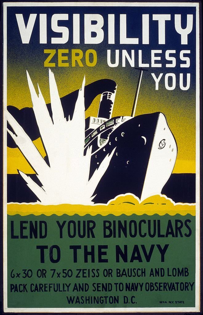 #157 American propaganda poster showing a ship hit by a torpedo and asking citizens to lend their binoculars to the Navy.