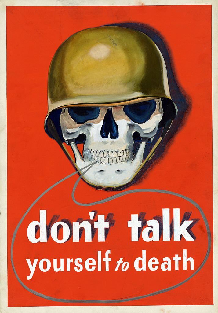 #53 World War Two American propaganda poster US Army. ‘Don’t talk Yourselves to Death’ 1943.