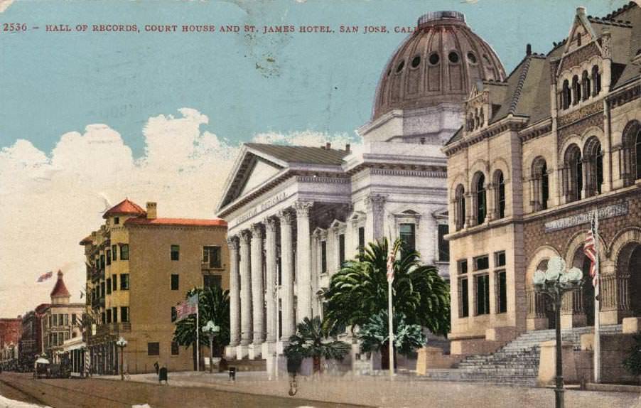 #58 Hall of Records, Court House, and St. James Hotel, San Jose, 1915