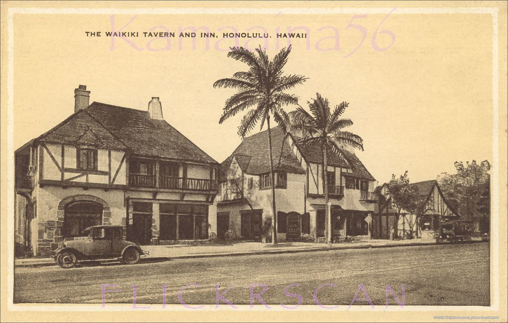 #46 The old Waikiki Tavern and Inn on the makai (ocean) side of Waikiki’s Kalakaua Avenue, 1930s.