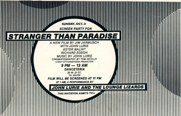 Danceteria, Jim Jarmusch, John Lurie &; the Lounge Lizards, Ester Balint, Stranger Than Paradise Screening Party, Card, 1982.