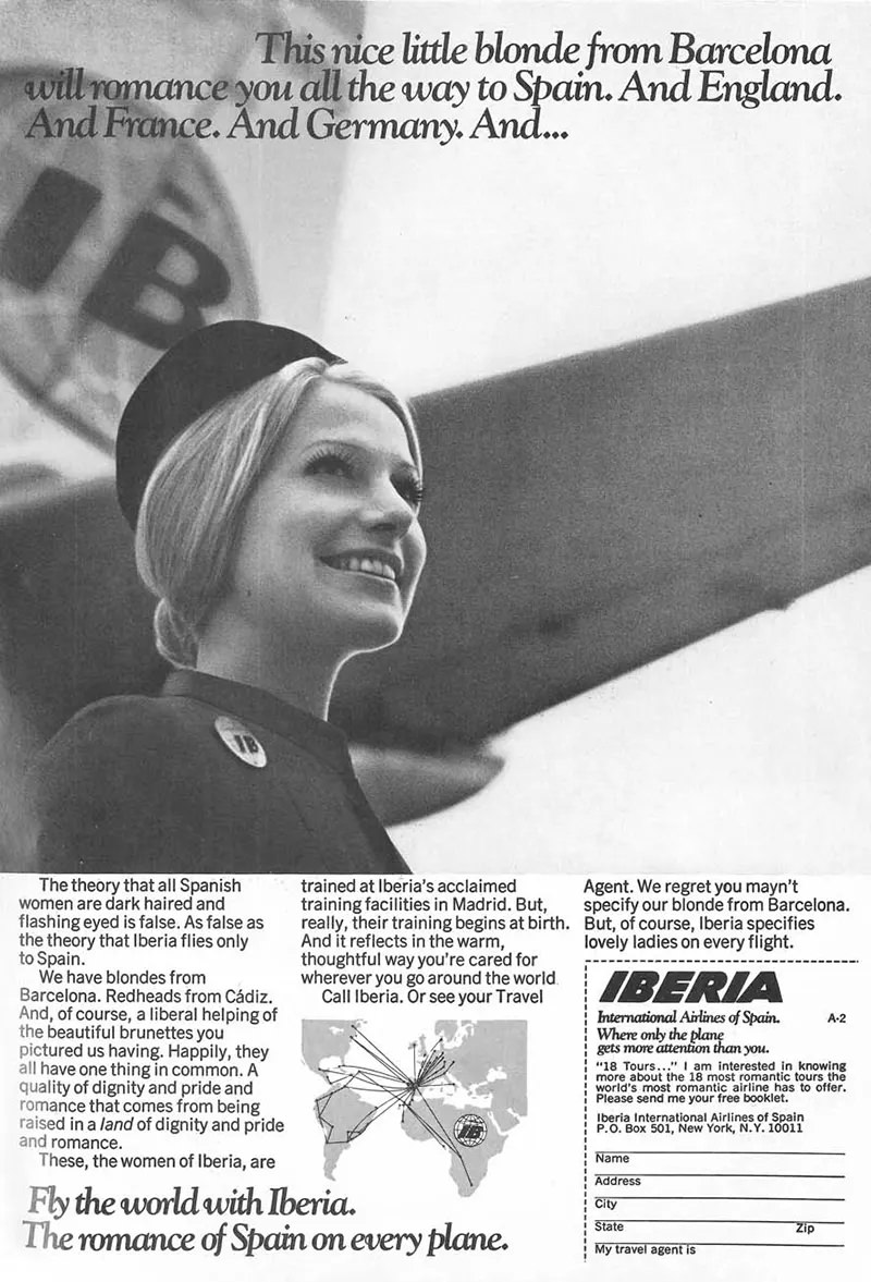 #25 This Iberia Airlines ad bravely defies ethnic stereotypes by promising travelers a veritable rainbow of stewardess hair colorings