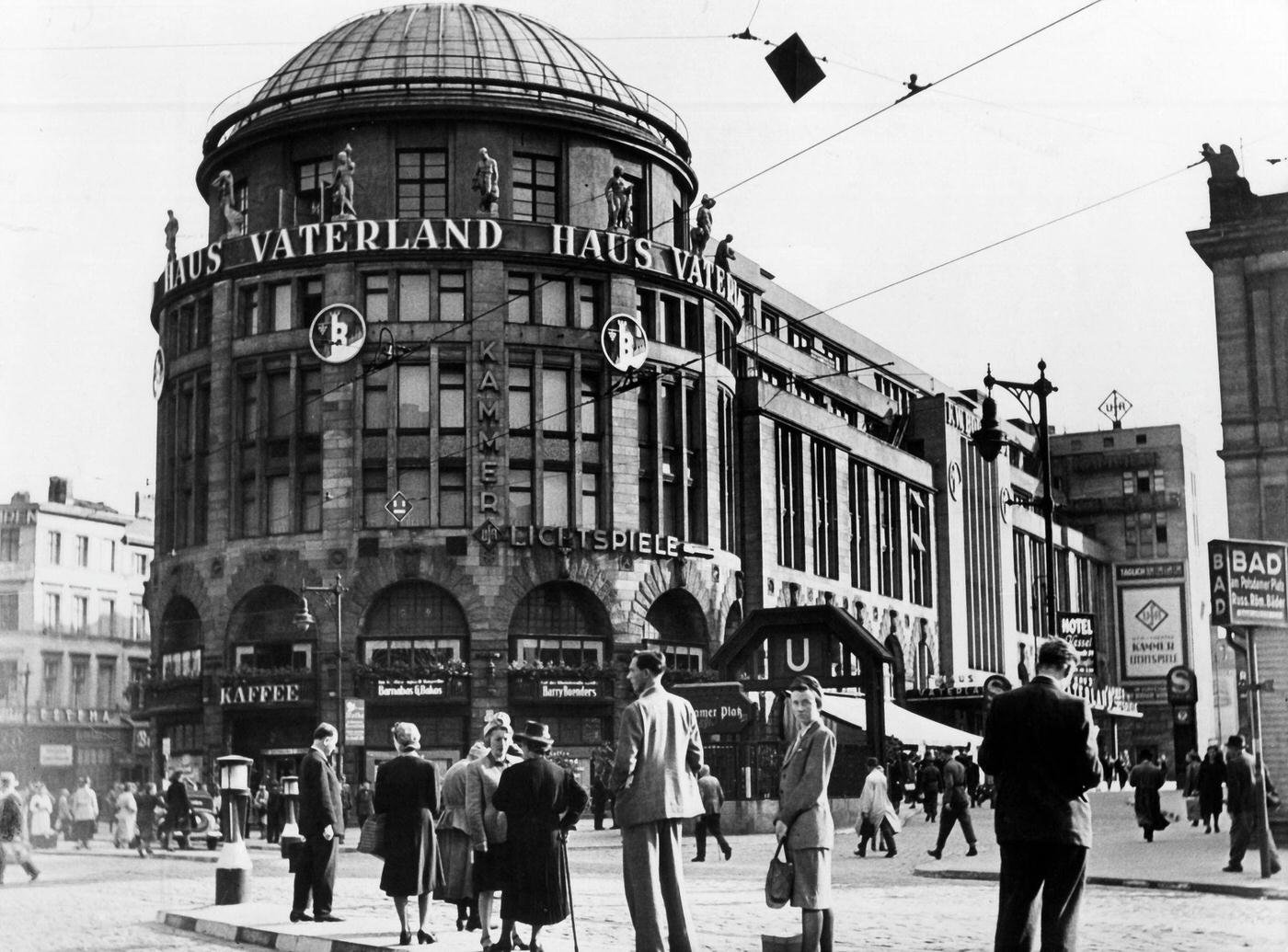 #42 ‘Haus Vaterland’, Berlin, Potsdamer Platz, exterior view, 1940s.
