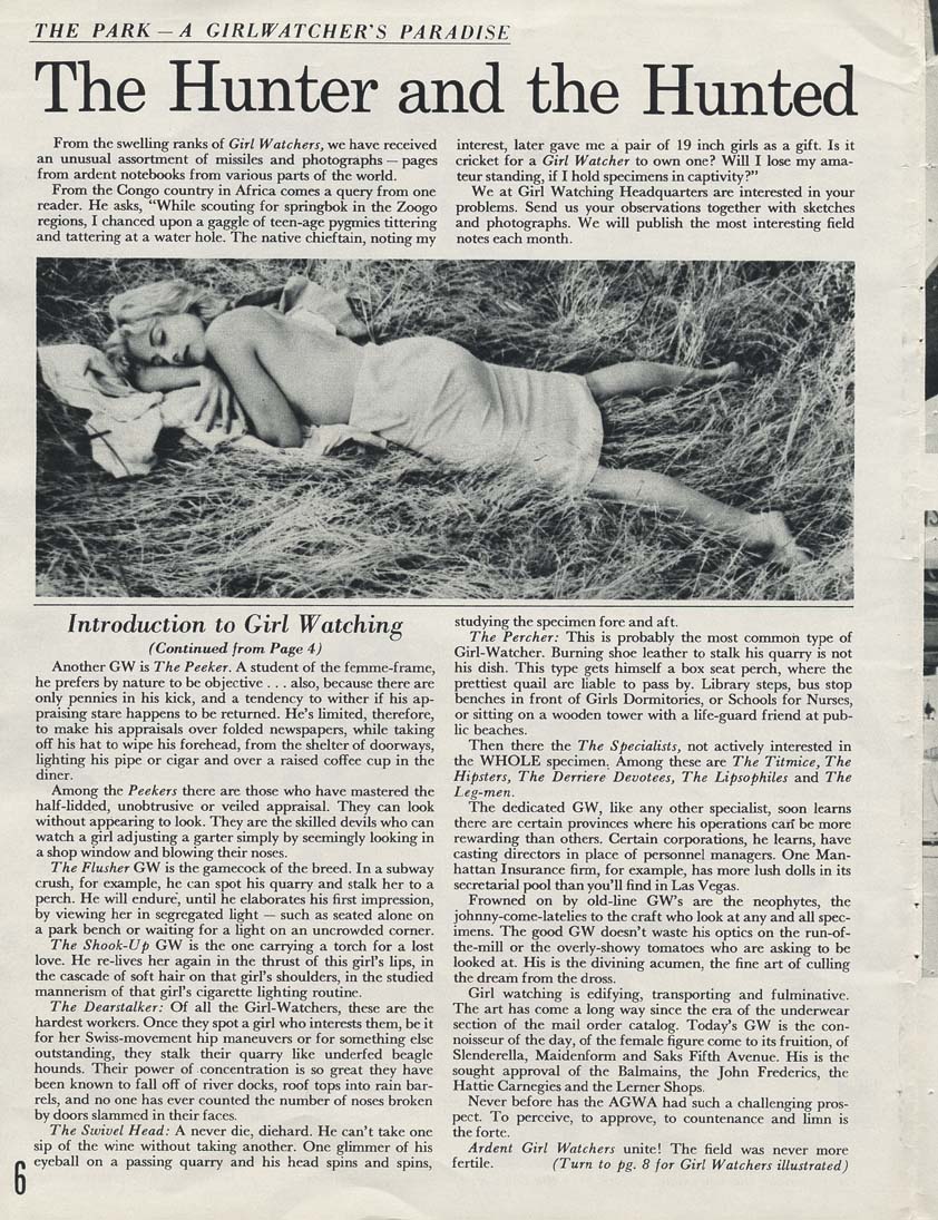 According to the article, “Girl watching is edifying, transporting and fulminative. Today’s girl watcher is the connoisseur of the day, of the female figure come to its fruition.”