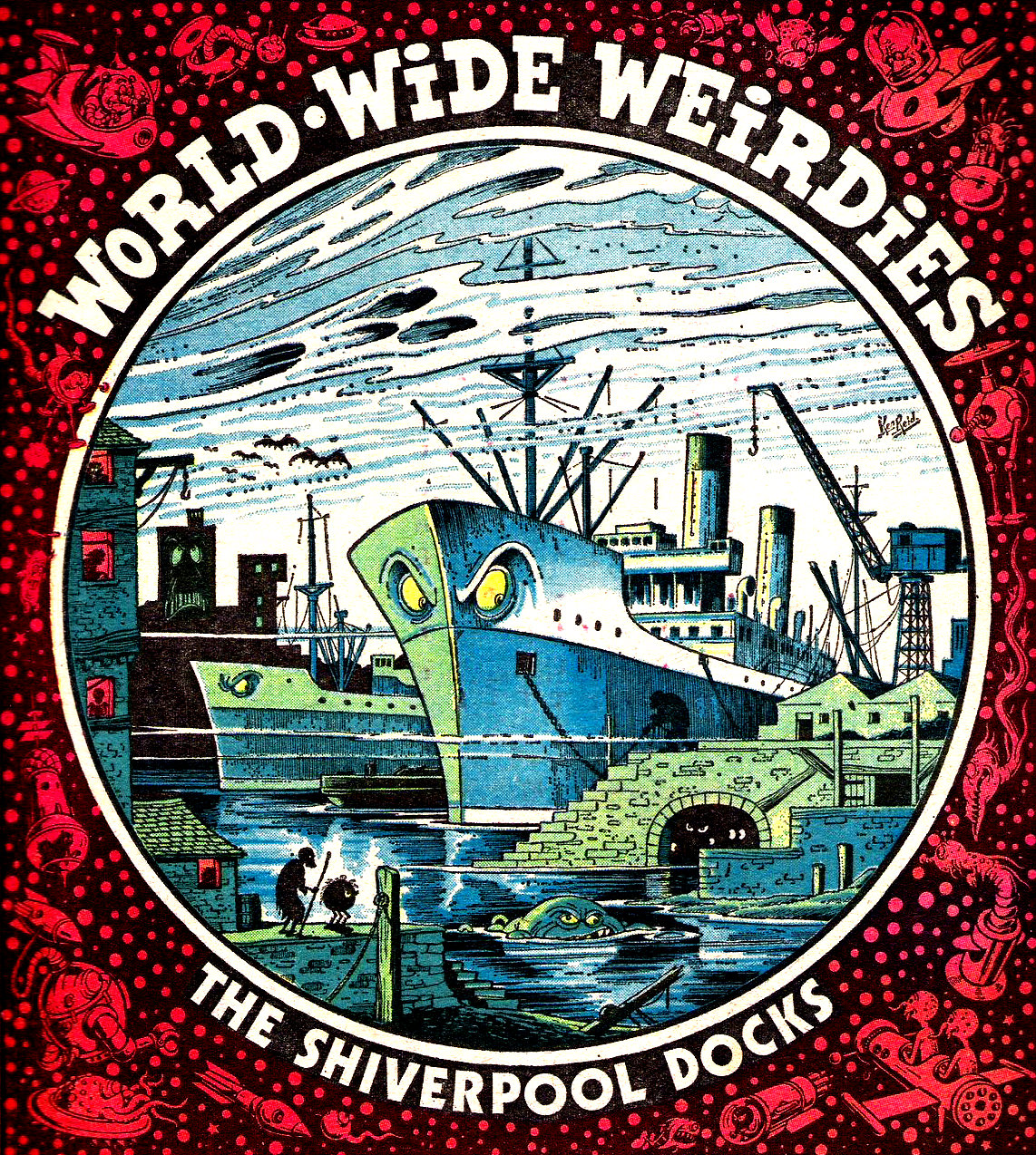 Ken Reid’s World-Wide Weirdies: A Grotesque and Glorious Journey Through the Bizarre Imaginations Around the World