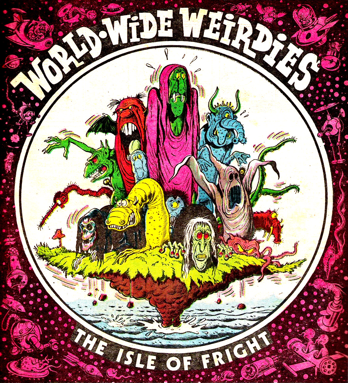 Ken Reid’s World-Wide Weirdies: A Grotesque and Glorious Journey Through the Bizarre Imaginations Around the World