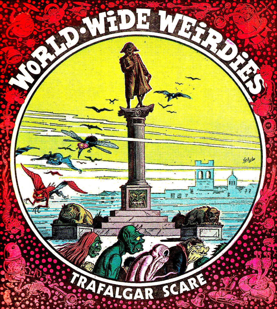 Ken Reid’s World-Wide Weirdies: A Grotesque and Glorious Journey Through the Bizarre Imaginations Around the World