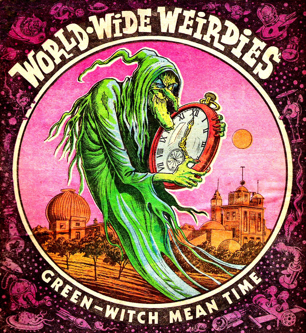 Ken Reid’s World-Wide Weirdies: A Grotesque and Glorious Journey Through the Bizarre Imaginations Around the World