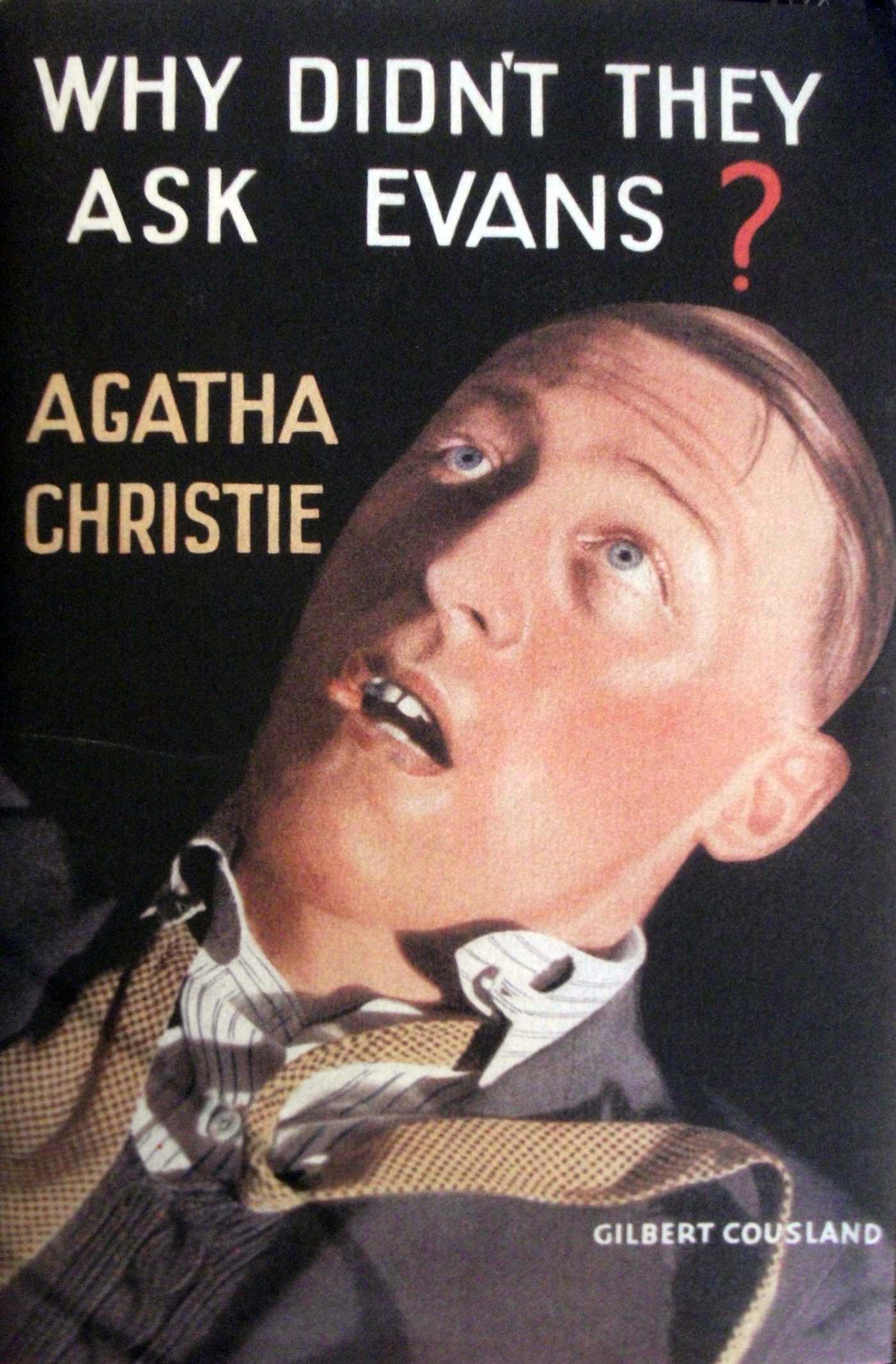 Why Didn’t They Ask Evans? , first published, 1934